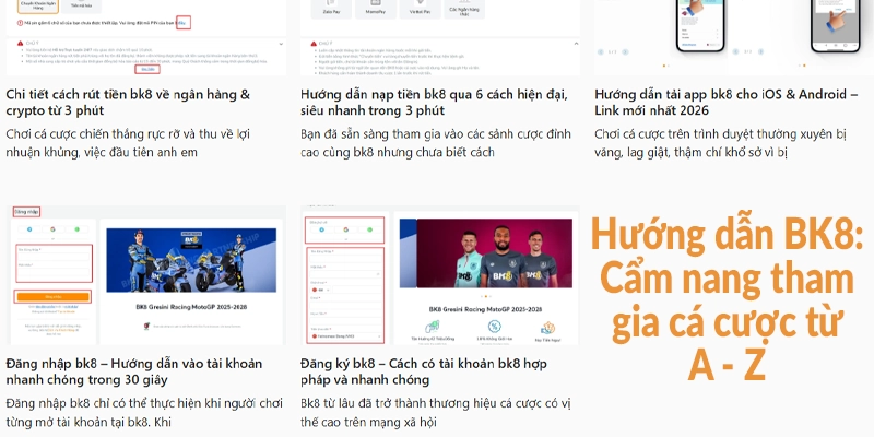 Hướng dẫn BK8: Cẩm nang tham gia cá cược từ A - Z